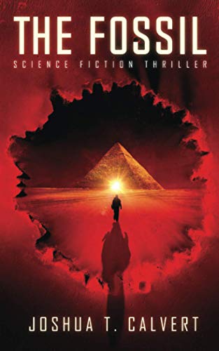 Stock image for The Fossil: Science Fiction Thriller for sale by GreatBookPricesUK