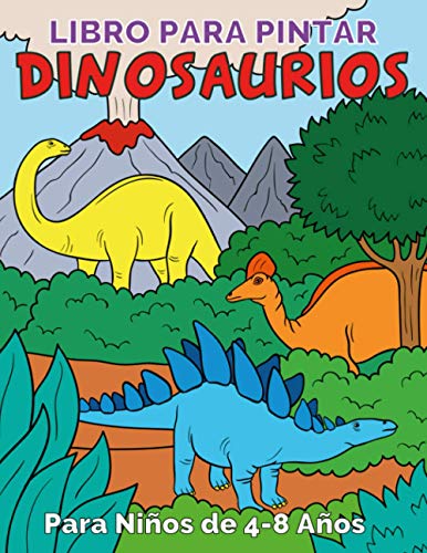 9798716921023: Libro para Pintar Dinosaurios para Niños de 4 a 8 años: 50 Bonitas Ilustraciones de Dinos con Información. Un gran regalo para niños y niñas. Incluye un enlace de descarga adicional - Tina Sparks - AbeBooks 9798716921023: Libro para Pintar Dinosaurios para Niños de 4 a 8 años: 50 Bonitas Ilustraciones de Dinos con Información. Un gran regalo para niños y niñas. Incluye un enlace de descarga adicional - Tina Sparks - AbeBooks