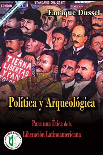 9798717361200: Para una tica de la Liberacin Latinoamericana: Volumen II - Poltica y Arqueologa (Enrique Dussel - Docencia)