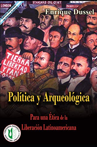 Stock image for Para una tica de la Liberacin Latinoamericana: Volumen II - Poltica y Arqueologa for sale by GreatBookPrices