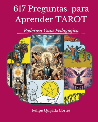 Imagen de archivo de 617 PREGUNTAS PARA APRENDER TAROT (Spanish Edition) a la venta por California Books