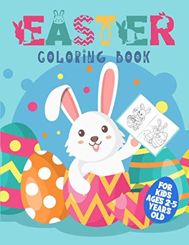 Stock-Bild f�r Easter Coloring Book For Kids Ages 2-5 Years Old: Easy & Funny Colouring Books for Children | Happy Easter with Bunny | Gifts for Kindergartner Toddlers & Preschool