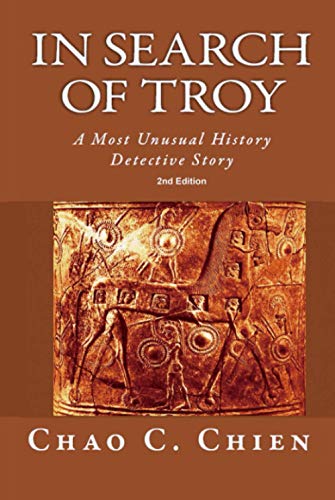 Stock image for In Search of Troy: A Most Unusual History Detective Story for sale by Buchpark