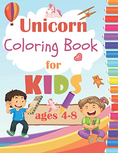 Stock image for Unicorn Coloring Book For Kids Ages 4-8: 60 Unicorn Designs For Boys & Girls (NO duplicate images) for sale by Ria Christie Collections