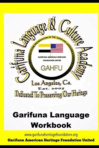 9798717534345: Garifuna Language Workbook: Learn to read and write in Garifuna