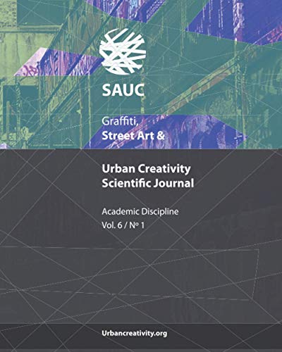 Beispielbild fr Graffiti, Street Art Urban Creativity Scientific Journal Academic Discipline Vol 6, N1 zum Verkauf von PBShop.store US