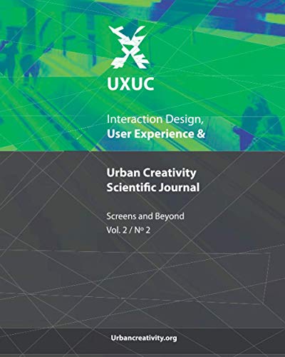 Beispielbild fr UXUC User Experience Urban Creativity Scientific Journal Screens and Beyond Vol 2, N2 zum Verkauf von PBShop.store US
