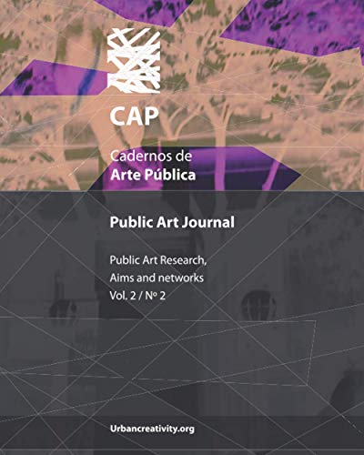 Beispielbild fr CAP Cadernos de Arte Pblica Public Art Journal Public Art Research, aims and networks V2, N2 zum Verkauf von PBShop.store US