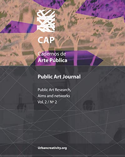 Beispielbild fr CAP - Cadernos de Arte Pblica: Public Art Journal: Public Art Research, aims and networks (V2, N2) zum Verkauf von Ria Christie Collections
