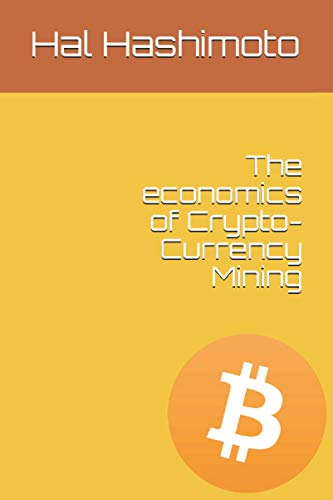 Imagen de archivo de The economics of Crypto-Currency Mining a la venta por GreatBookPrices