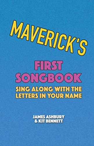 Imagen de archivo de Maverick's First Songbook: Sing Along with the Letters in Your Name a la venta por Ria Christie Collections