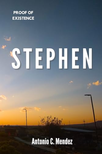 Stock image for Stephen: Proof of Existence for sale by Big River Books