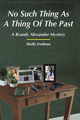 Beispielbild fr No Such Thing As a Thing of the Past : A Brandy Alexander Mystery zum Verkauf von Better World Books