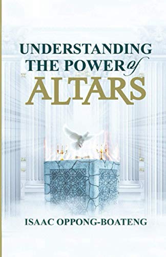9798718813333: Understanding The Power of Altars
