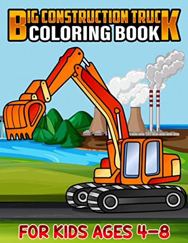 Stock image for Big Construction Truck Coloring Book for Kids Ages 4-8: Awesome Big Kids Coloring Book with Monster Trucks, Fire Trucks, Dump Trucks, Garbage Trucks, for sale by GreatBookPrices