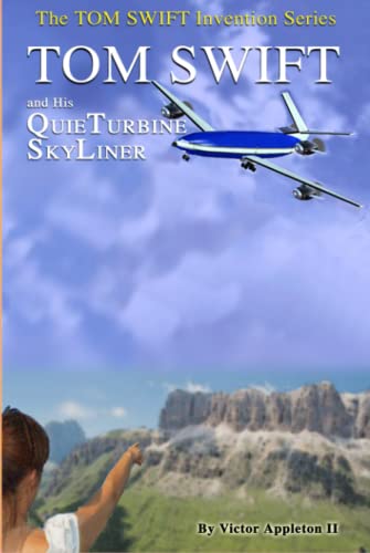 Beispielbild fr Tom Swift and His QuieTurbine SkyLiner (The TOM SWIFT Invention Series, Band 2) zum Verkauf von Buchpark