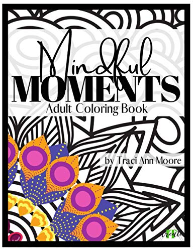 Stock image for Mindful Moments: Adult Coloring Book for sale by California Books