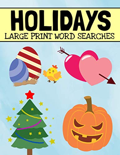 Stock image for Holidays Large Print Word Searches: Includes Christmas, Easter, Halloween, Thanksgiving, and Many More Holidays, Holiday Word Search Puzzle Book For A for sale by GreatBookPricesUK
