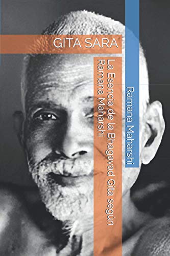 Beispielbild fr La Esencia de la Bhagavad Gita segn Ramana Maharshi: GITA SARA (Spanish Edition) zum Verkauf von Big River Books