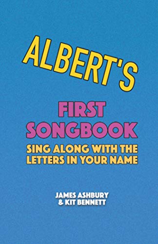 Imagen de archivo de Albert's First Songbook: Sing Along with the Letters in Your Name a la venta por Ria Christie Collections