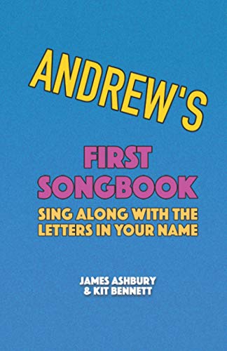 Imagen de archivo de Andrew's First Songbook: Sing Along with the Letters in Your Name a la venta por Ria Christie Collections