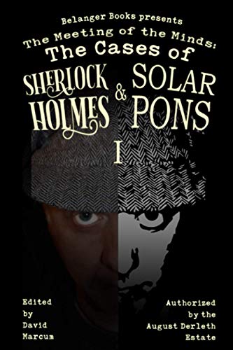 9798719402536: The Meeting of the Minds: The Cases of Sherlock Holmes & Solar Pons 1 (The Adventures of Solar Pons)