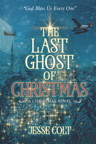 9798719536262: THE LAST GHOST OF CHRISTMAS