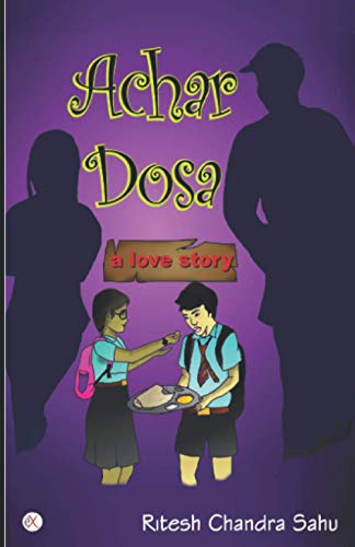 Imagen de archivo de Achar Dosa A Love Story a la venta por PBShop.store US