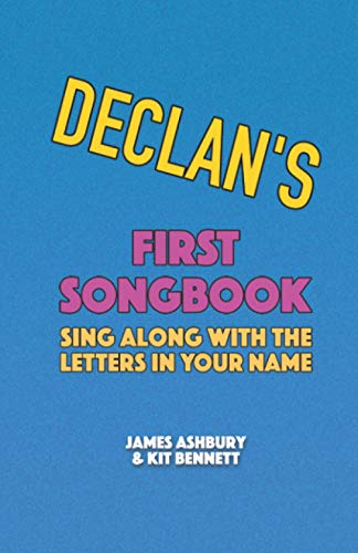 Imagen de archivo de Declan's First Songbook: Sing Along with the Letters in Your Name a la venta por Ria Christie Collections