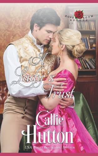 9798719941080: A Lady's Trust: 2 (The Rose Room Rogues)