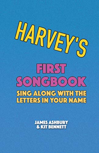 Imagen de archivo de Harvey's First Songbook: Sing Along with the Letters in Your Name a la venta por Ria Christie Collections