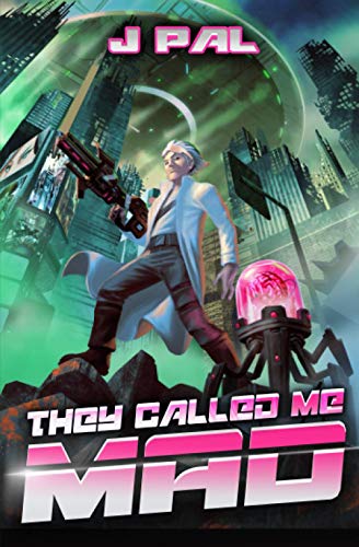 Stock image for They Called me Mad: A LitRPG Apocalypse Series for sale by Better World Books: West