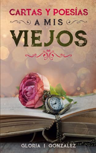 Stock image for Cartas y Poesas a mis viejos (Spanish Edition) for sale by Red's Corner LLC
