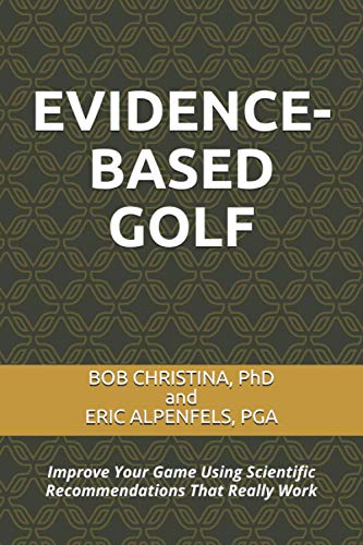 Beispielbild fr EVIDENCE-BASED GOLF zum Verkauf von Idaho Youth Ranch Books