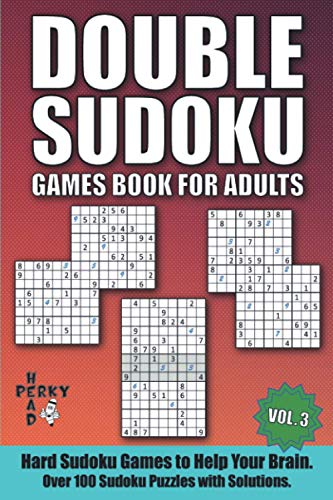 Stock image for Double Sudoku Games Book for Adults Vol3 Hard Sudoku Games to Help Your Brain Over 100 Sudoku Puzzles with Solutions for sale by PBShop.store US