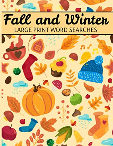 Stock image for Fall And Winter Large Print Word Searches : Autumn Word Search, Winter Word Search, Holiday Word Search, Word Search Puzzle Books For Adults for sale by Chiron Media