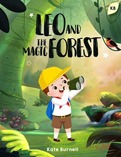 Imagen de archivo de Leo and the Magic Forest: Exciting and Inspirational Stories for Boys about Courage, Self-Esteem and Inner-Strength a la venta por AwesomeBooks