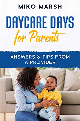 Stock image for Daycare Days for Parents: Answers & Tips from a Provider for sale by Ria Christie Collections