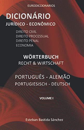 Beispielbild fr Dicionrio Jurdico E Econmico Portugus - Alemao zum Verkauf von GreatBookPrices