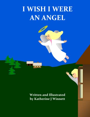 Stock image for I Wish I Were An Angel for sale by Big River Books
