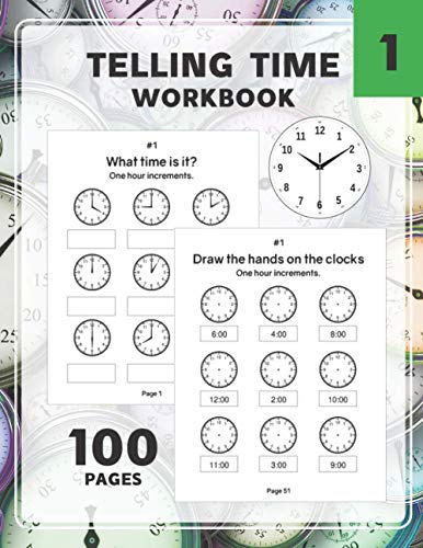 Imagen de archivo de Telling Time Workbook: Practice Reading and Draw the Hand on the Clocks One Hour Half Hour 15 5 1 Minutes a la venta por GreatBookPrices