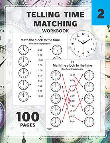 Imagen de archivo de Telling Time Matching Workbook: Math the Clock to the Time One Hour Half Hour 15 5 1 Minutes a la venta por GreatBookPrices