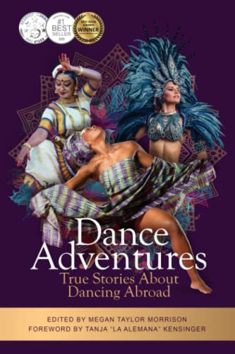 Stock image for Dance Adventures: True Stories About Dancing Abroad for sale by ALLBOOKS1