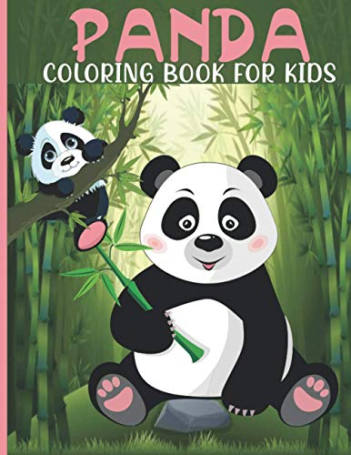 Stock image for Panda Coloring Book For Kids: Panda Coloring Book For A Kids With Panda, Bamboo Collections, Fun, Stress Remissive And Relaxation. for sale by GreatBookPrices