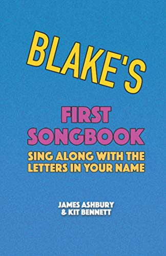 Imagen de archivo de Blake's First Songbook: Sing Along with the Letters in Your Name a la venta por Ria Christie Collections