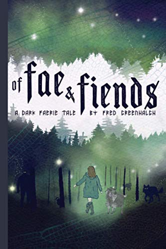 Stock image for Of Fae and Fiends A Dark Faerie Tale for All Ages for sale by PBShop.store US