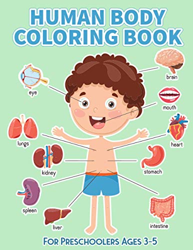 9798722710239: Human Body Coloring Book for preschoolers Ages 3-5: Human Anatomy Activity Books for Children Especially for Medical Middle School Toddlers to Learn Human Organs of Our Body