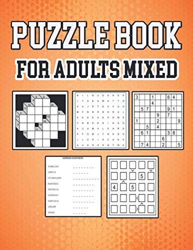 Stock image for Puzzle Book for Adults Mixed: Puzzle book for adults featuring large print sudoku , word search , kakuro , Word scramble , and Futoshiki (Logic Puzzles for Adults) for sale by Ria Christie Collections