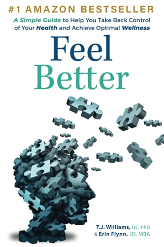 Beispielbild fr Feel Better: A Simple Guide to Help You Take Back Control of Your Health and Achieve Optimal Wellness zum Verkauf von Buchpark