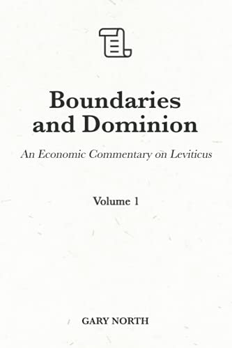 Stock image for Boundaries and Dominion An Economic Commentary on Leviticus, Volume 1 9 An Economic Commentary on the Bible for sale by PBShop.store US